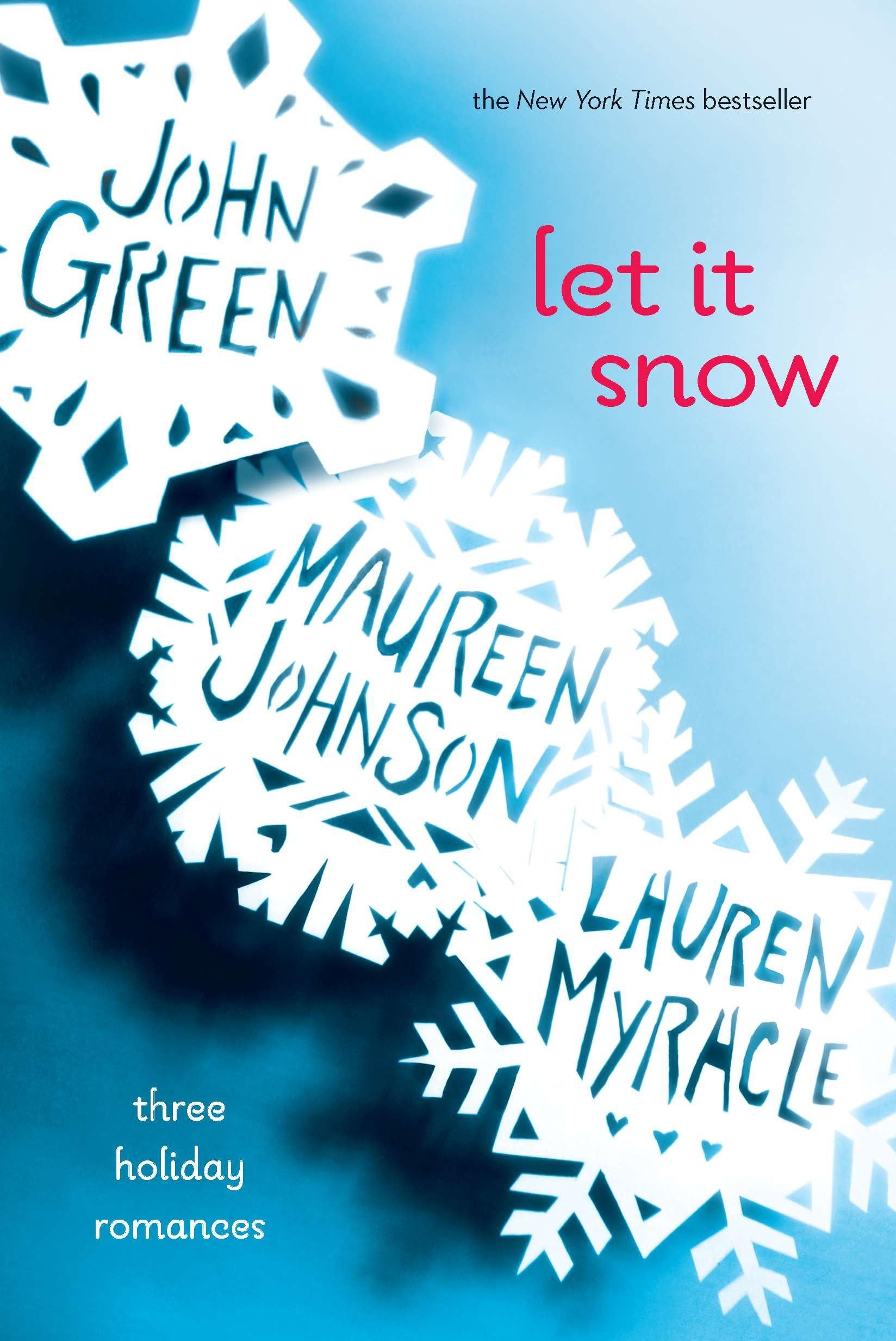 Let It Snow: Three Holiday Romances,Used