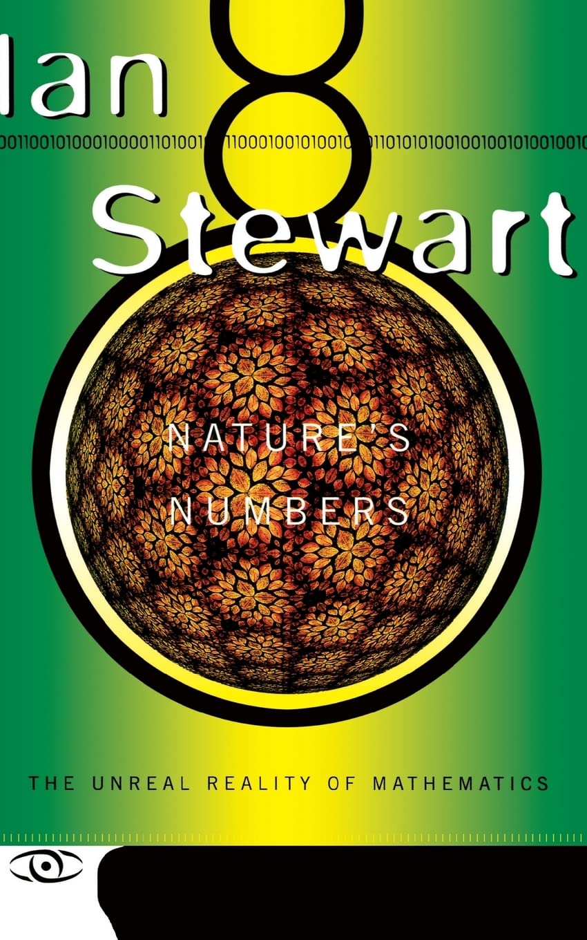 Nature'S Numbers: The Unreal Reality Of Mathematics (Science Masters Series)