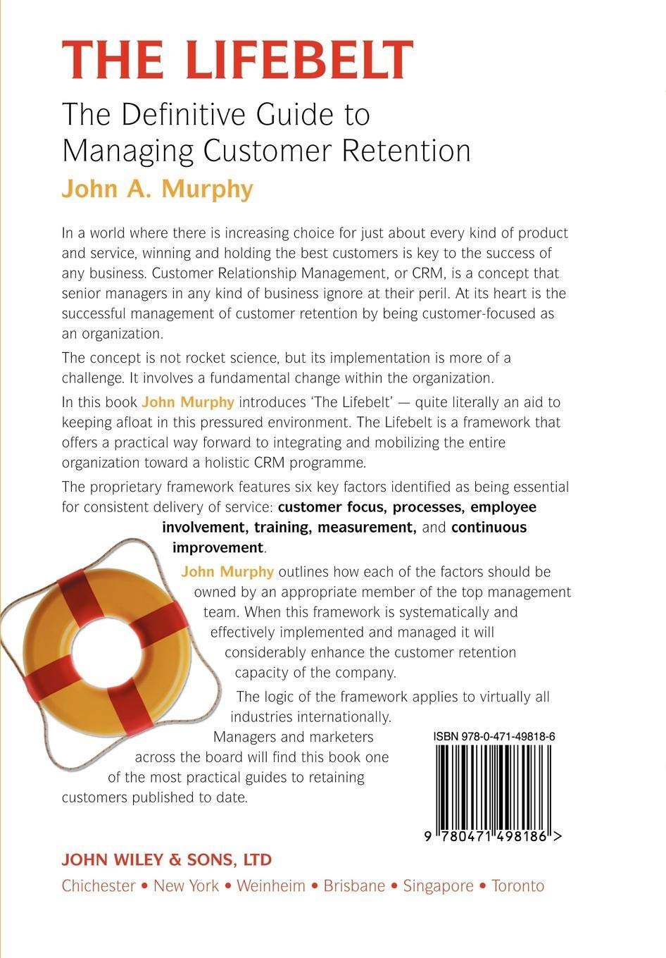 The Lifebelt: The Definitive Guide To Managing Customer Retention,Used