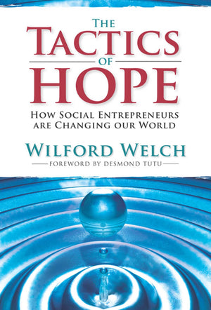 The Tactics of Hope: Your Guide to Becoming a Social Entrepreneur,Used