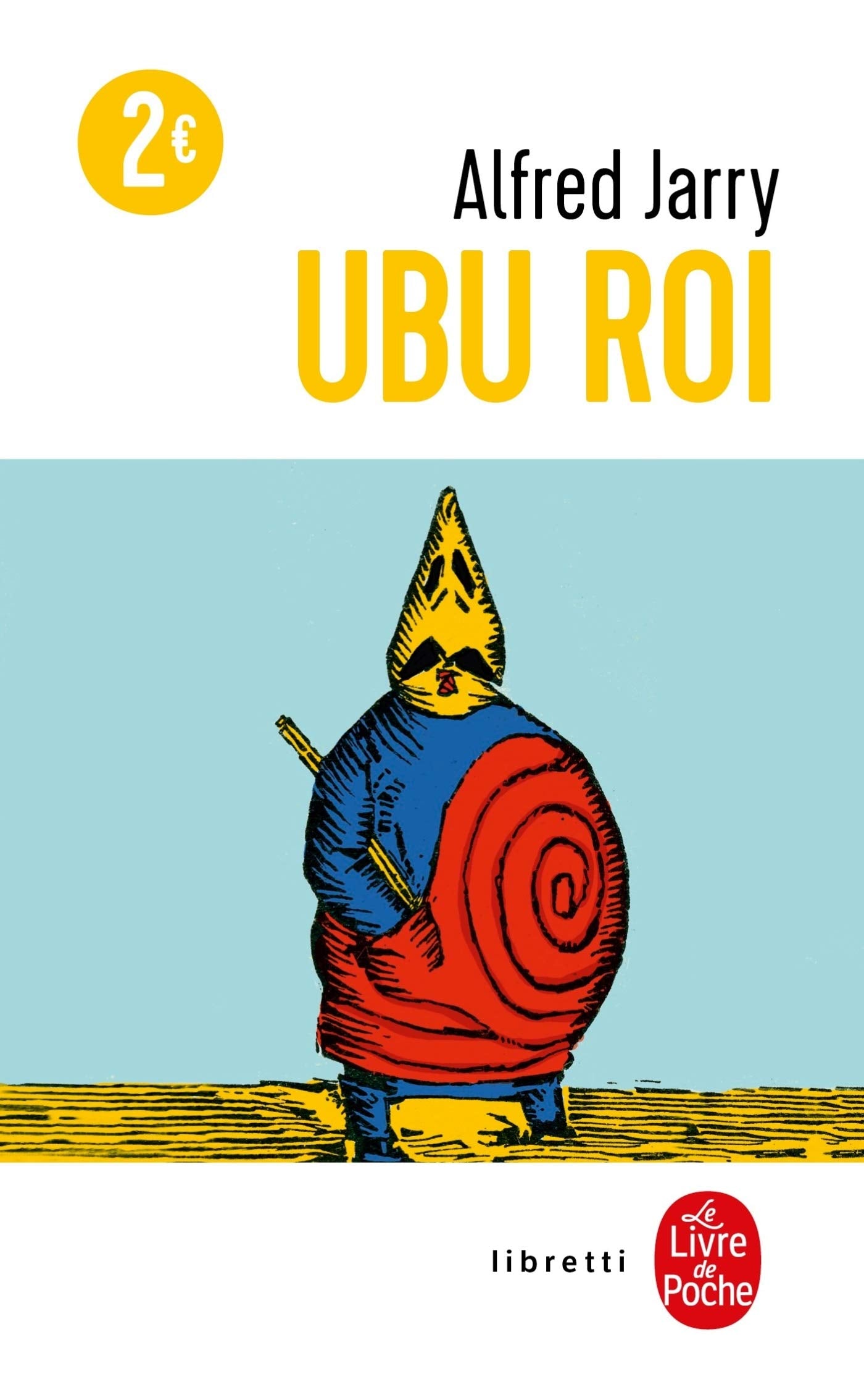 Ubu Roi (Ldp Libretti) (French Edition),Used