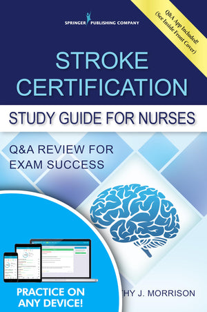 Stroke Certification Study Guide for Nurses: Q&A Review for Exam Success (Book + Free App),Used