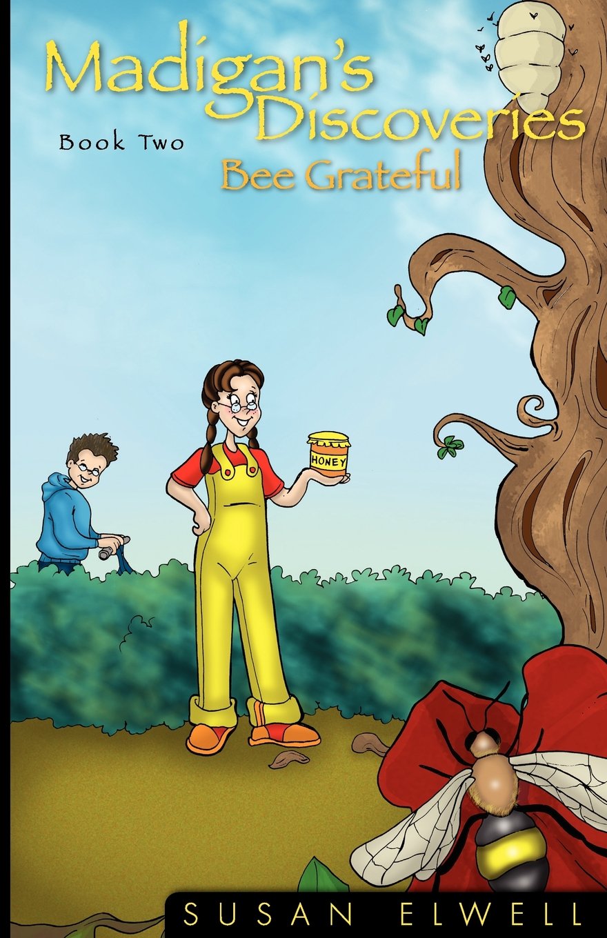 Madigan's Discoveries Book Two: Bee Grateful,Used