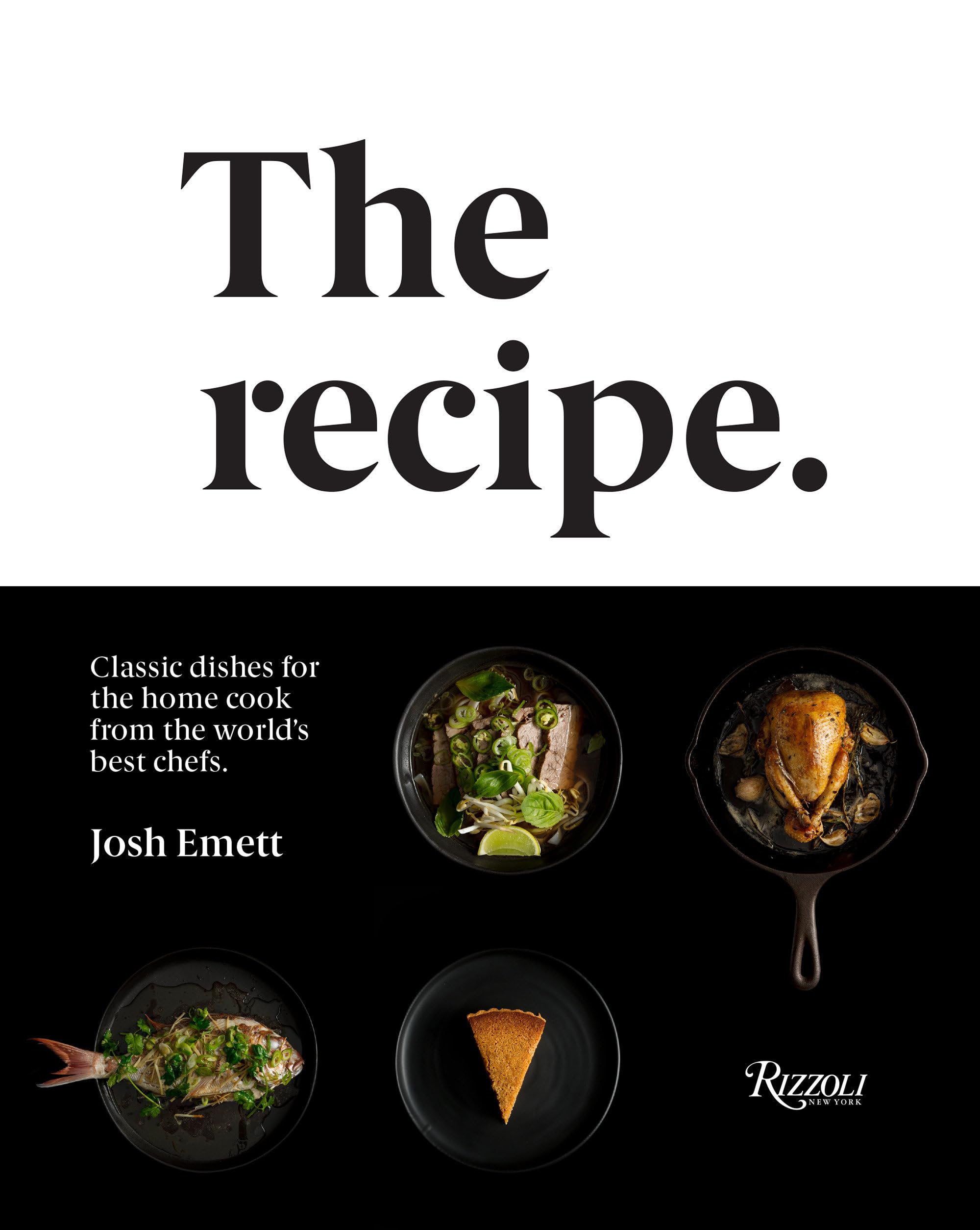 The Recipe: Classic dishes for the home cook from the world's best chefs,Used