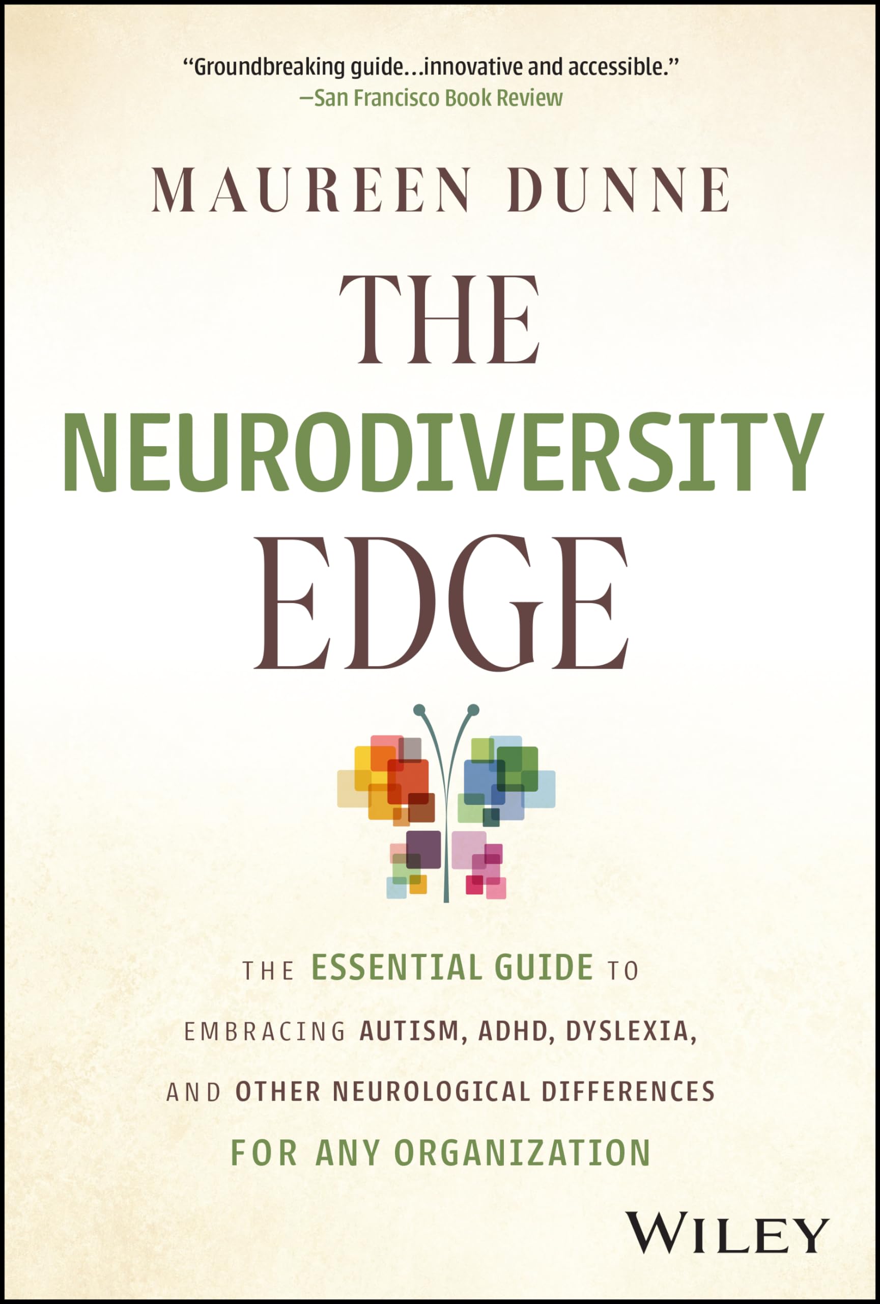 The Neurodiversity Edge: The Essential Guide To Embracing Autism, Adhd, Dyslexia, And Other Neurological Differences For Any Org,Used