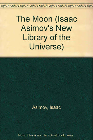 The Moon (Isaac Asimov's New Library of the Universe),Used