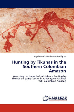 Hunting by Tikunas in the Southern Colombian Amazon: Assessing the impact of subsistence hunting by Tikunas on game species in A,Used