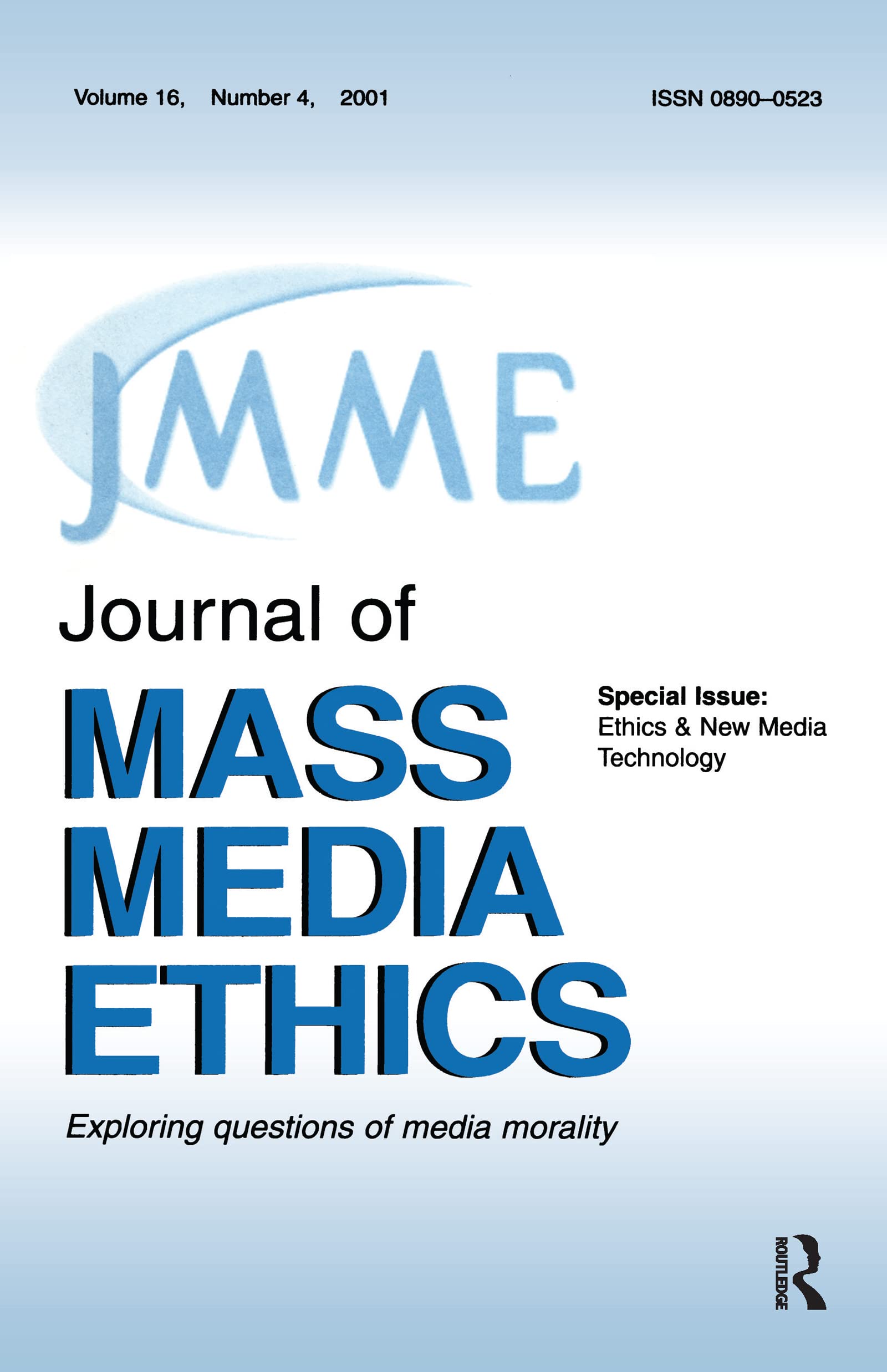 Ethics & New Media Technology: A Special Issue Of The Journal Of Mass Media Ethics,New