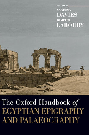 The Oxford Handbook of Egyptian Epigraphy and Palaeography (Oxford Handbooks),Used