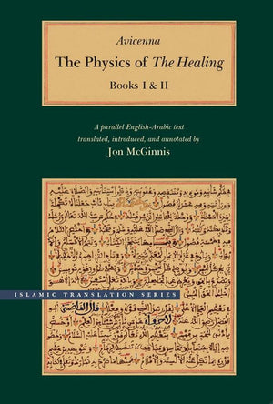 The Physics of The Healing: A Parallel EnglishArabic Text in Two Volumes (Brigham Young University  Islamic Translation Series,Used