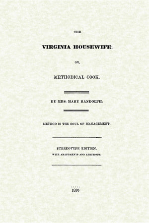 Virginia Housewife: or, Methodical Cook (Applewood Books),Used