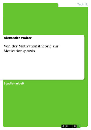 Von Der Motivationstheorie Zur Motivationspraxis (German Edition),Used