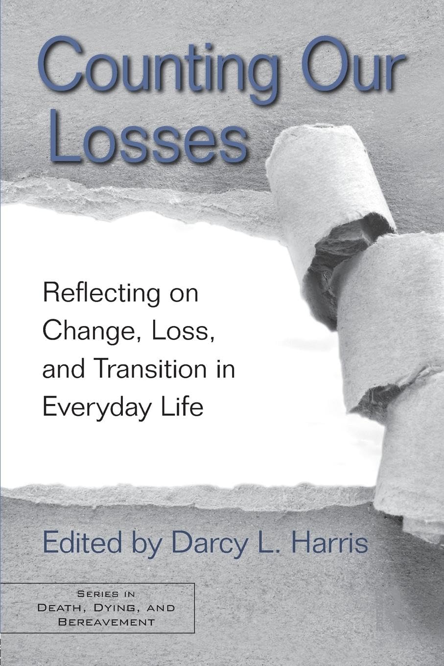 Counting Our Losses (Series In Death, Dying, And Bereavement),Used