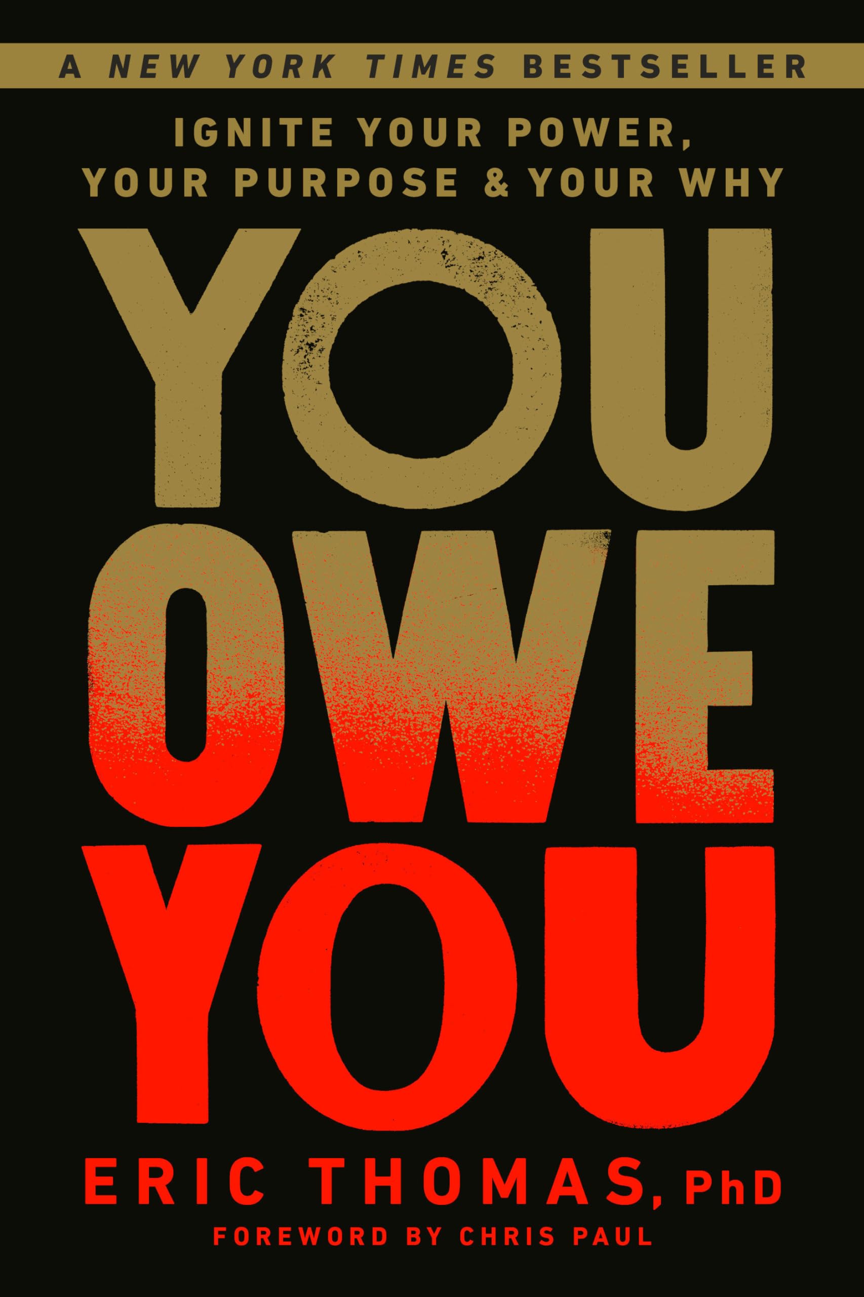 You Owe You: Ignite Your Power, Your Purpose, And Your Why,Used
