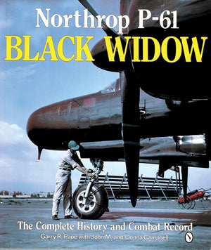 Northrop P61 Black Widow: The Complete History And Combat Record,New