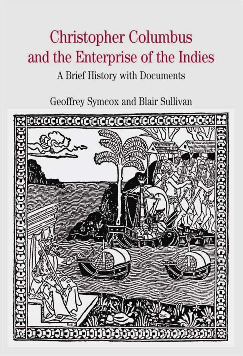 Christopher Columbus and the Enterprise of the Indies: A Brief History with Documents (Bedford Series in History and Culture),Used