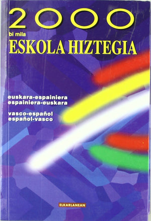 Eskola Hiztegia 2000 (Hiztegiak) (Basque Edition),Used