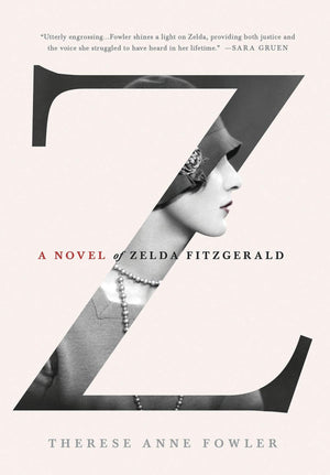 Z: A Novel of Zelda Fitzgerald,Used
