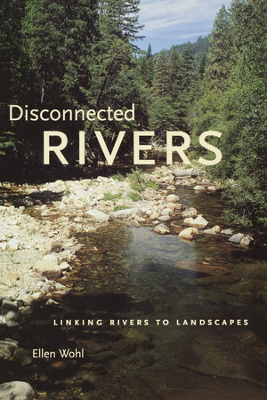 Disconnected Rivers: Linking Rivers to Landscapes,Used