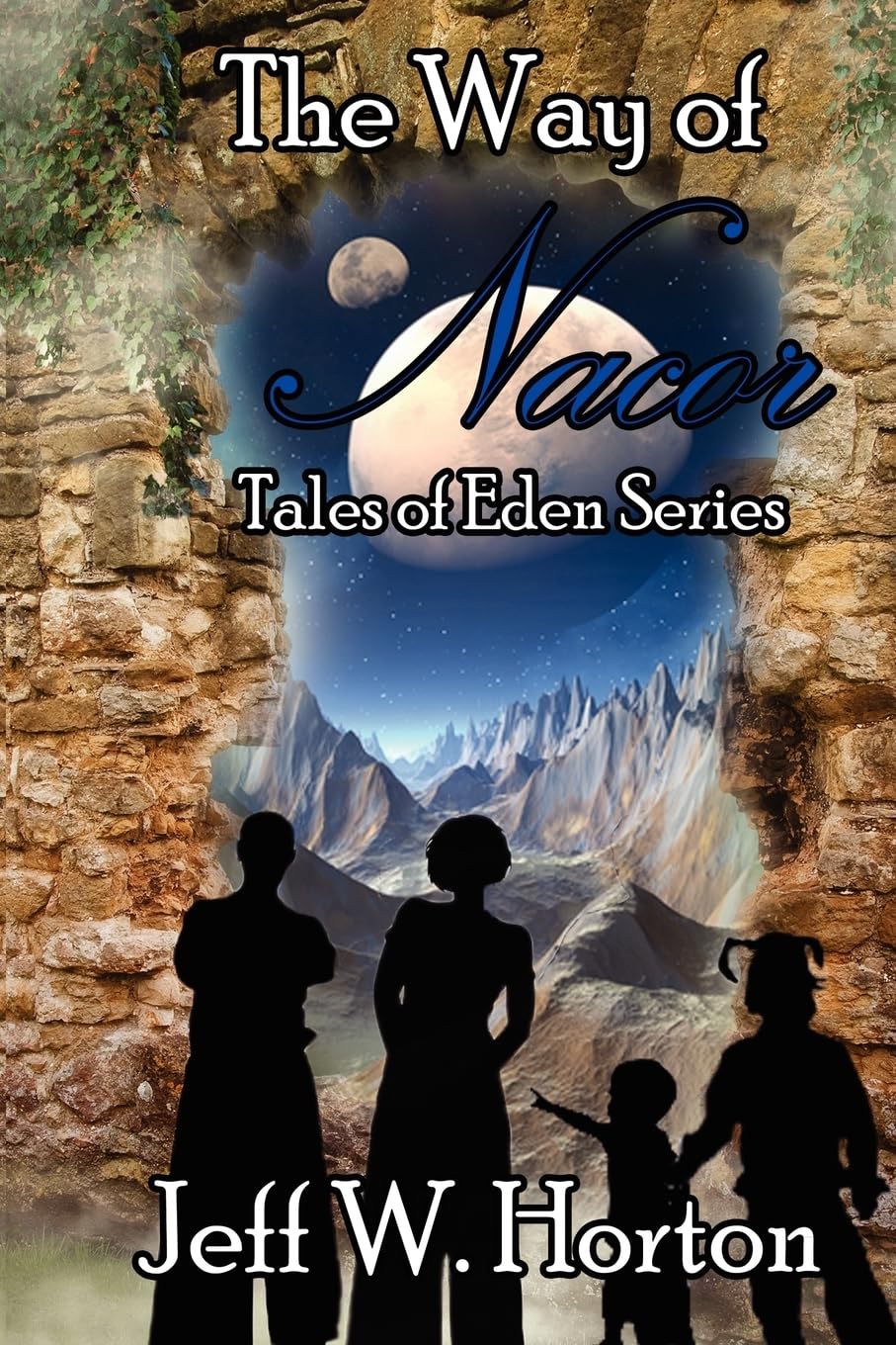 The Way Of Nacor: Tales Of Eden Series,New