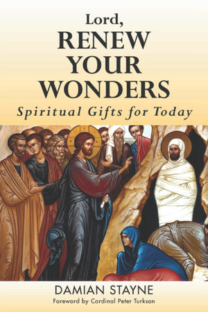 Lord, Renew Your Wonders: Spiritual Gifts for Today,Used