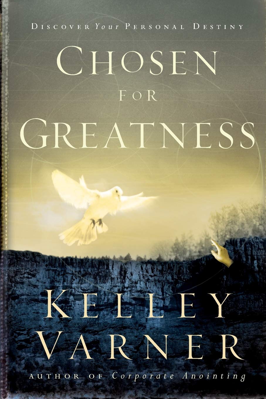 Chosen for Greatness: Discover Your Personal Destiny,New