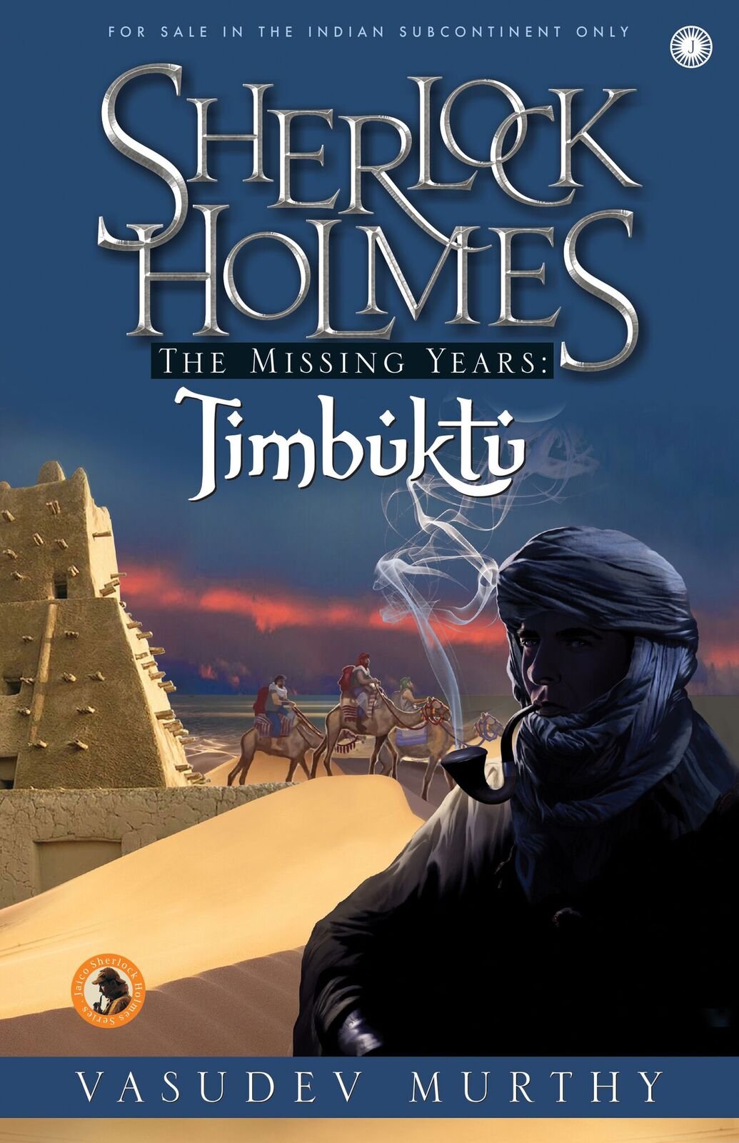 Sherlock Holmes The Missing Years: Timbuktu