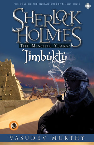 Sherlock Holmes The Missing Years: Timbuktu