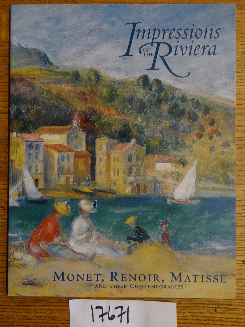 Impressions of the Riviera: Monet, Renoir, Matisse and Their Contemporaries,Used