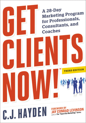 Get Clients Now! (TM): A 28Day Marketing Program for Professionals, Consultants, and Coaches,Used