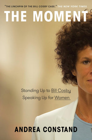 The Moment: Standing Up to Bill Cosby, Speaking Up for Women,Used