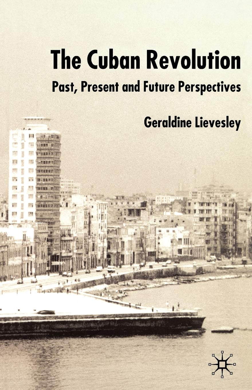 The Cuban Revolution: Past, Present and Future,Used