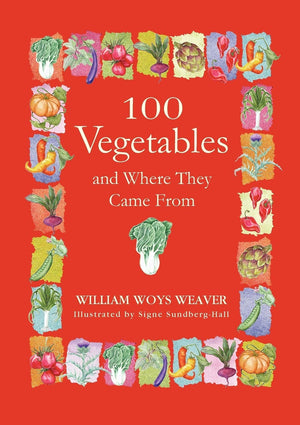 100 Vegetables and Where They Came From,Used