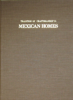 Tradition of Craftsmanship in Mexican Homes,Used