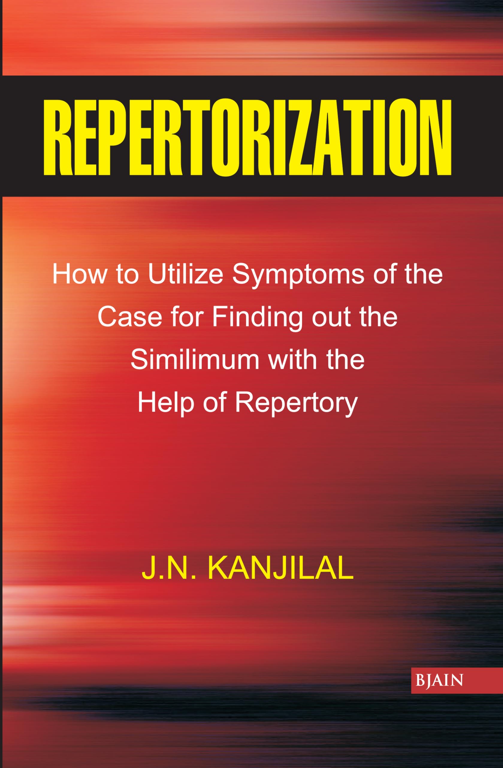 Repertorization - How To Utilize Symptoms Of The Case For Finding Out The Similimum With The Help Of Repertory