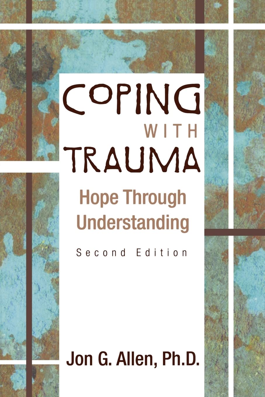 Coping With Trauma: Hope Through Understanding,Used