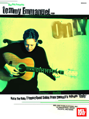 Tommy Emmanuel: OnlyNote for Note Transcribed Solos from Tommy's album 