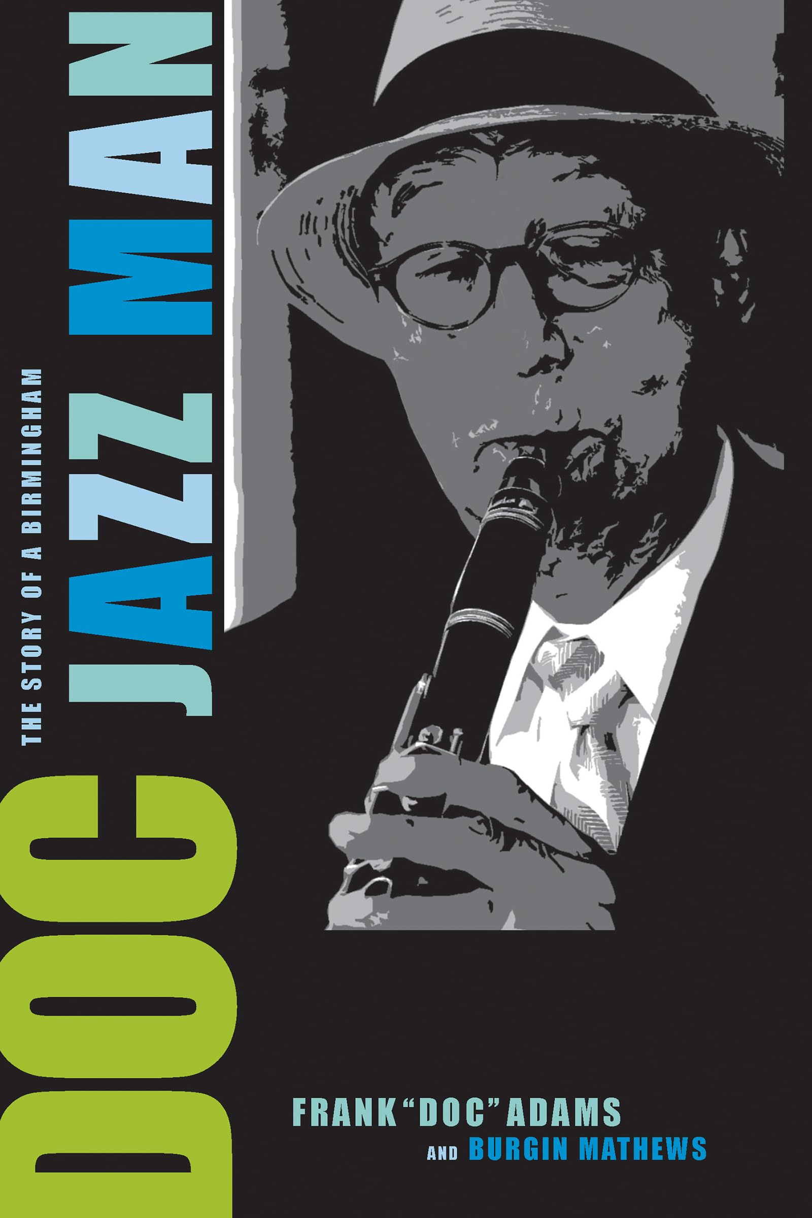 Doc: The Story Of A Birmingham Jazz Man,Used