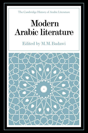 Modern Arabic Literature (The Cambridge History of Arabic Literature),Used