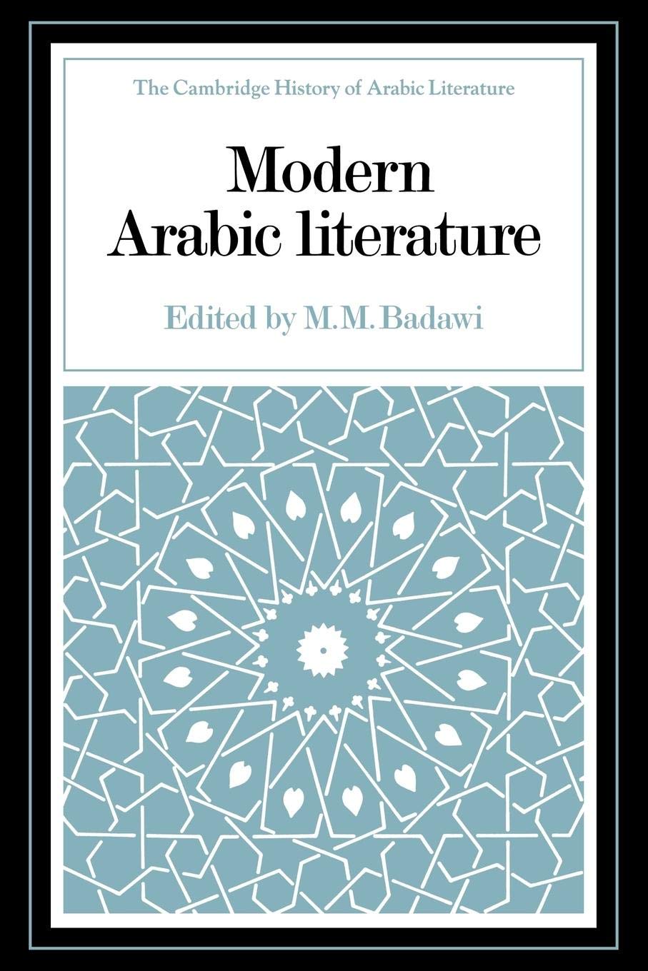 Modern Arabic Literature (The Cambridge History of Arabic Literature),Used