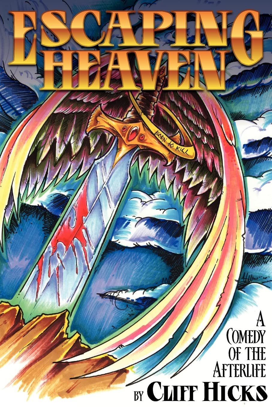Escaping Heaven: A Comedy Of The Afterlife,Used