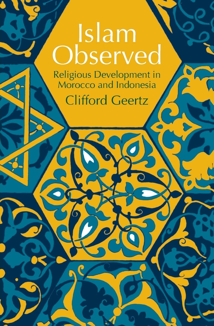 Islam Observed: Religious Development in Morocco and Indonesia (Phoenix Books),Used