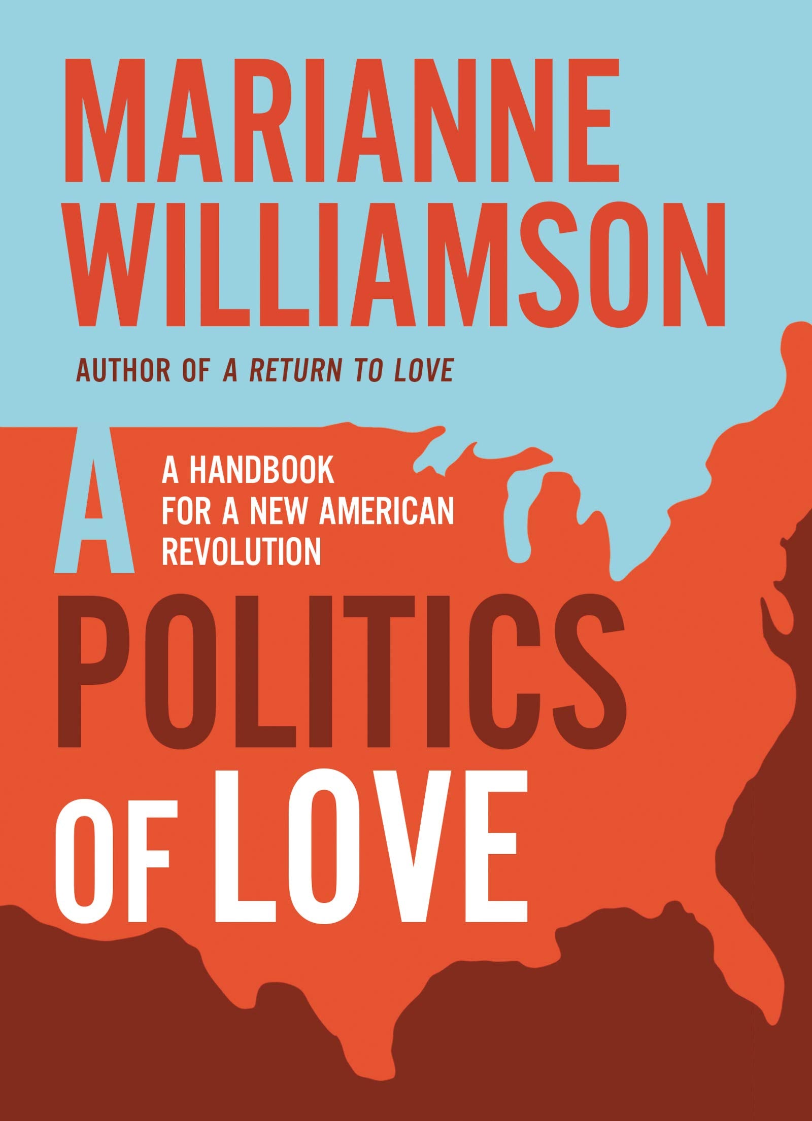 A Politics of Love: A Handbook for a New American Revolution (The Marianne Williamson Series),Used
