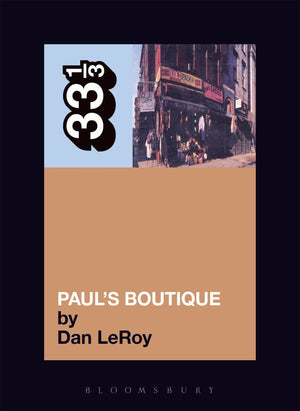 The Beastie Boys' Paul's Boutique (33 1/3),New