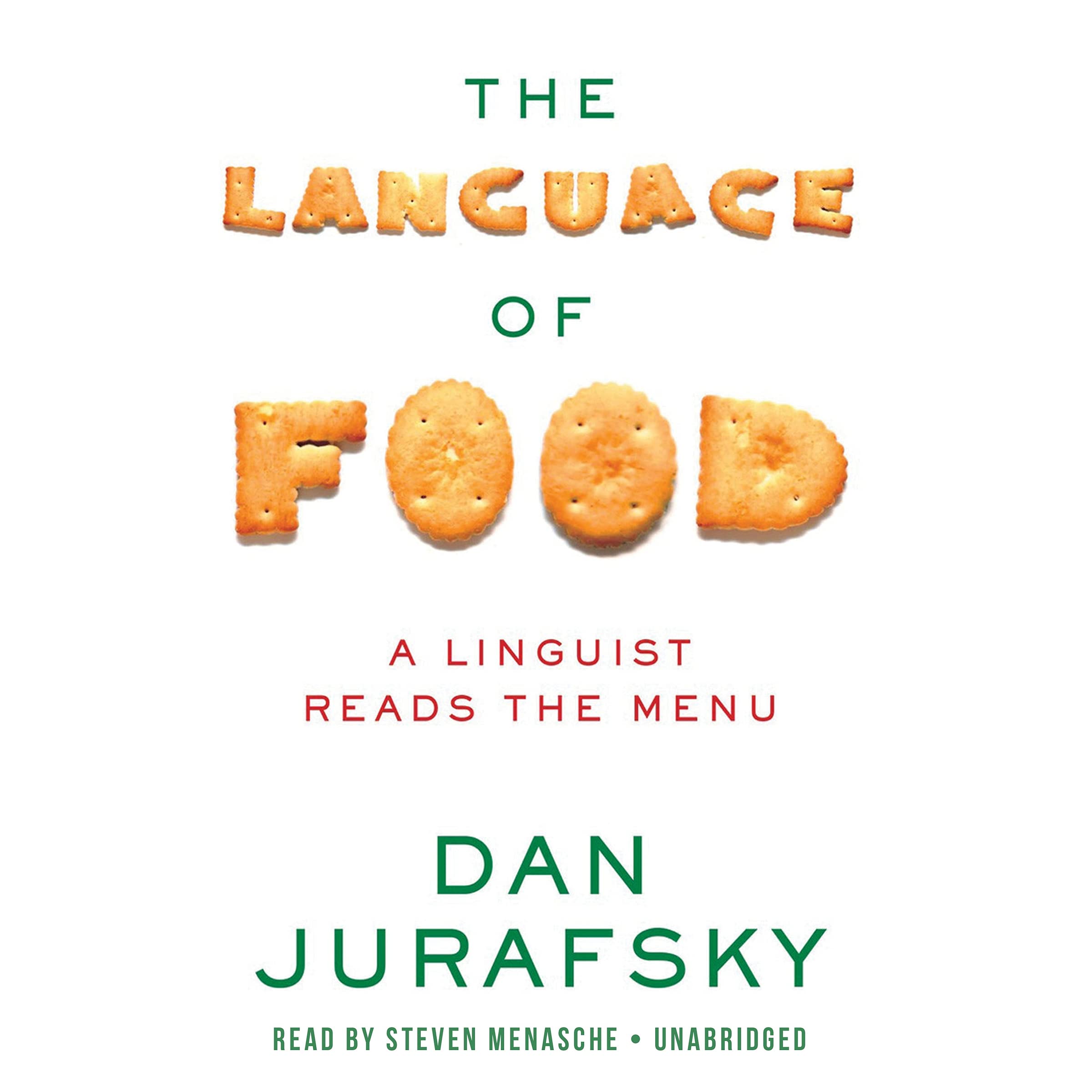 The Language Of Food: A Linguist Reads The Menu,Used