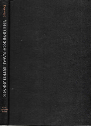 The Office of Naval Intelligence: The birth of America's first intelligence agency, 18651918,Used