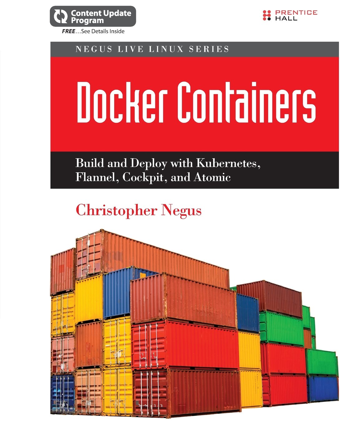 Docker Containers: Build and Deploy with Kubernetes, Flannel, Cockpit, and Atomic (Negus Live Linux Series),Used