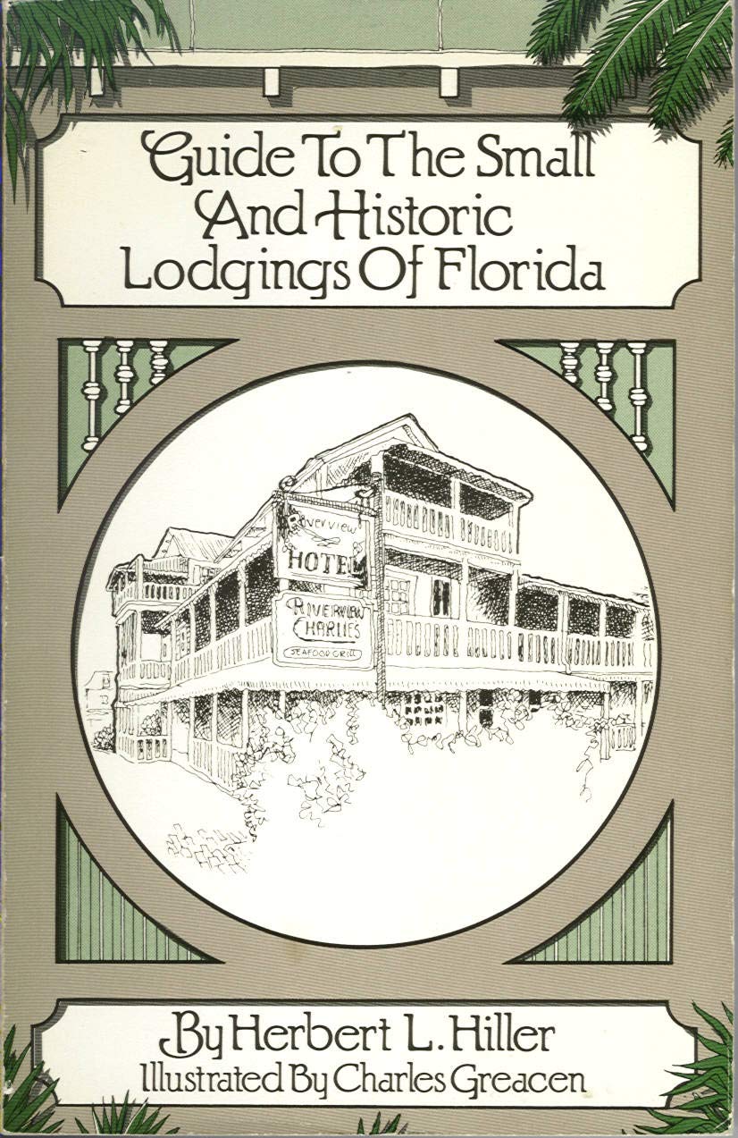 Guide To The Small And Historic Lodgings Of Florida-new