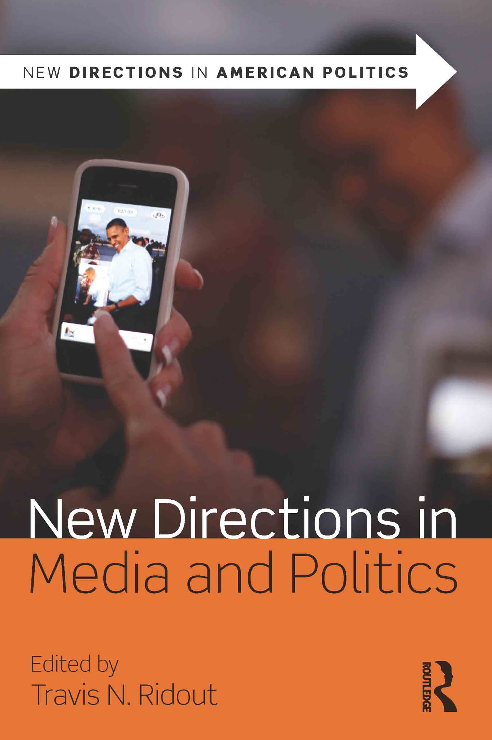 New Directions in Media and Politics (New Directions in American Politics),Used