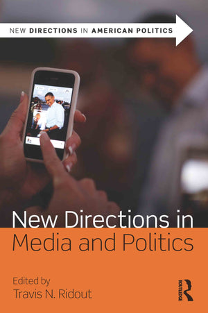 New Directions in Media and Politics (New Directions in American Politics),Used